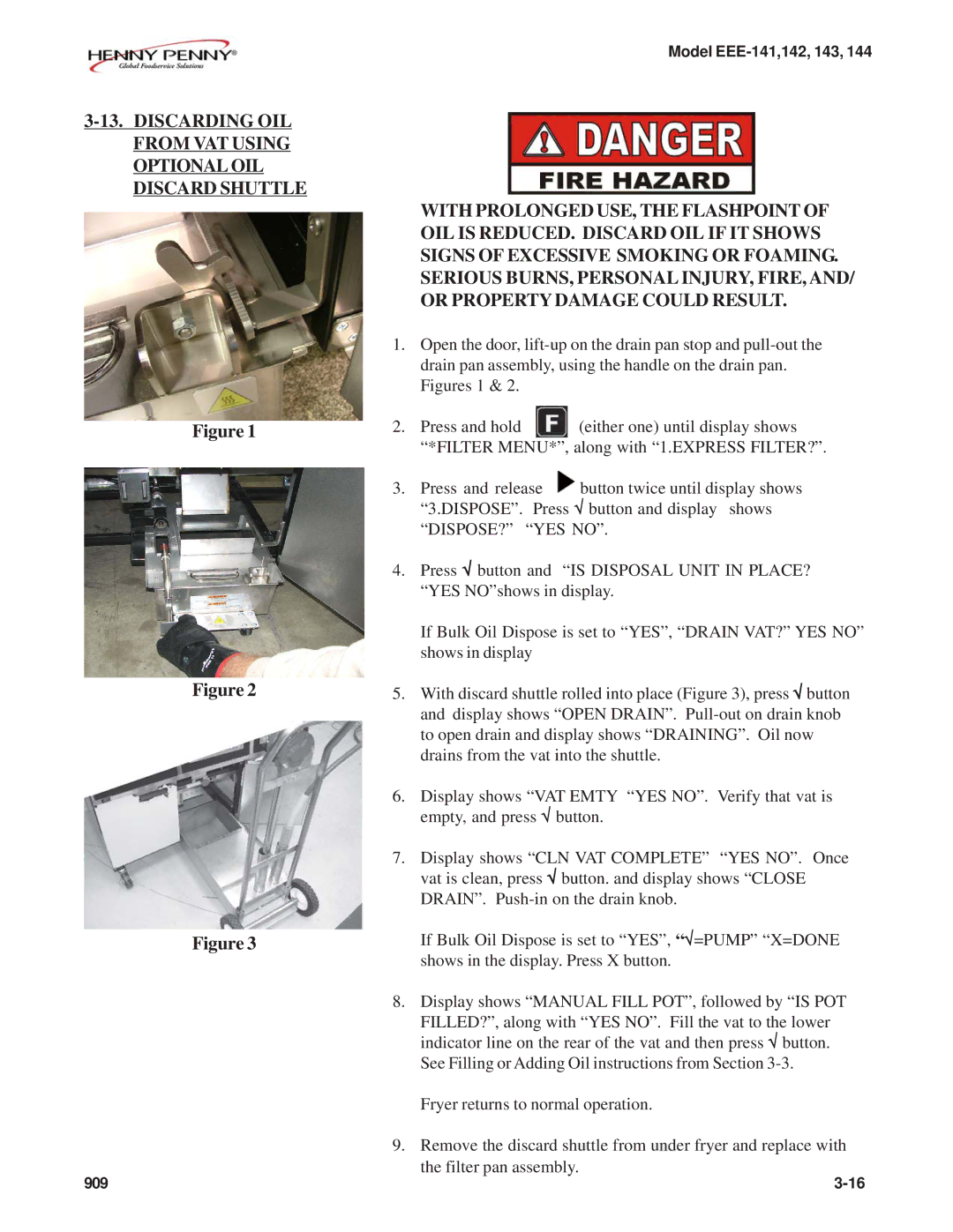 Henny Penny EEE-144, EEE-141, EEE-143, EEE-142 warranty Discarding OIL from VAT Using Optional OIL Discard Shuttle 