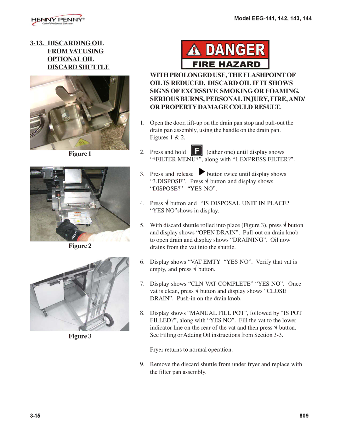 Henny Penny EEG-142, EEG-141, EEG-144, EEG-143 warranty Discarding OIL from VAT Using Optional OIL Discard Shuttle 