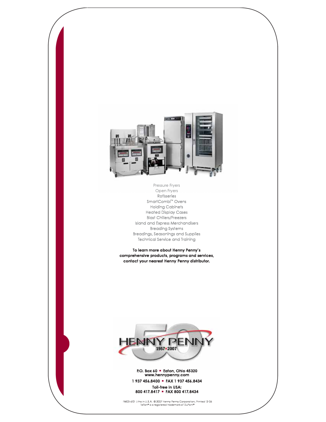 Henny Penny FM03-672 manual To learn more about Henny Penny’s 