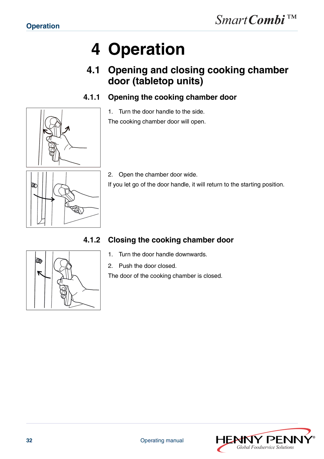 Henny Penny FM05-061-A manual Opening and closing cooking chamber door tabletop units, Opening the cooking chamber door 