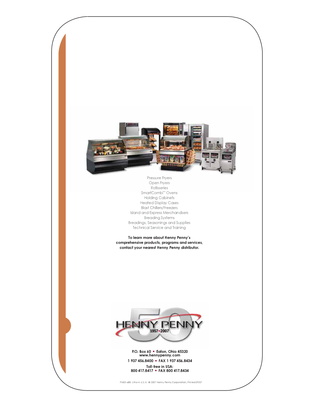 Henny Penny ESC-215 electric, GSC-215 gas, GSC-120 Gas, ESC-120 Electric, GSC-620 gas manual To learn more about Henny Penny’s 