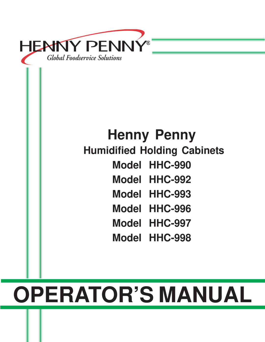 Henny Penny HHC-997, HHC-990, HHC-993, HHC-992, HHC-996, HHC-998 manual OPERATOR’S Manual 