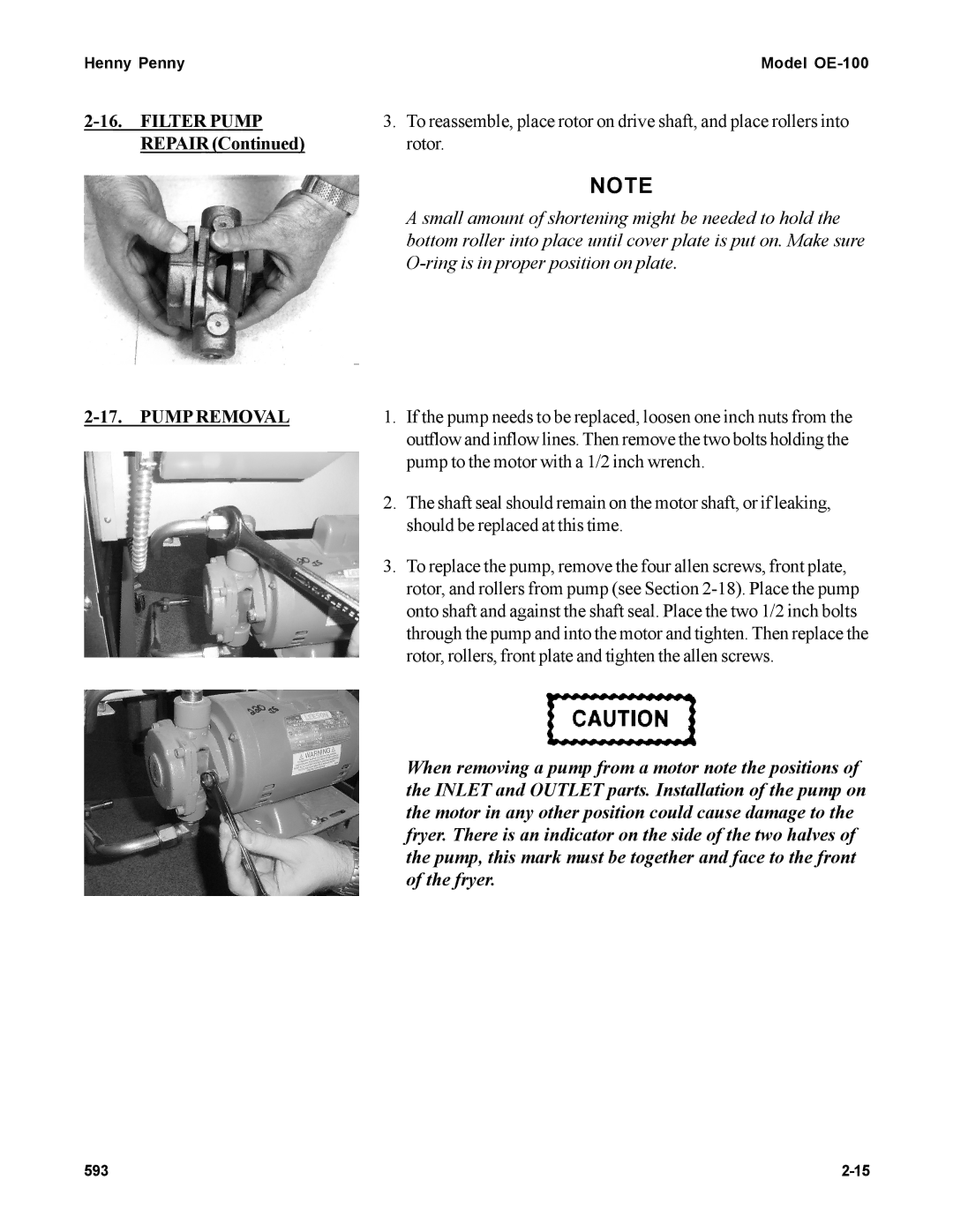 Henny Penny OE-100 When removing a pump from a motor note the positions, Motor in any other position could cause damage to 