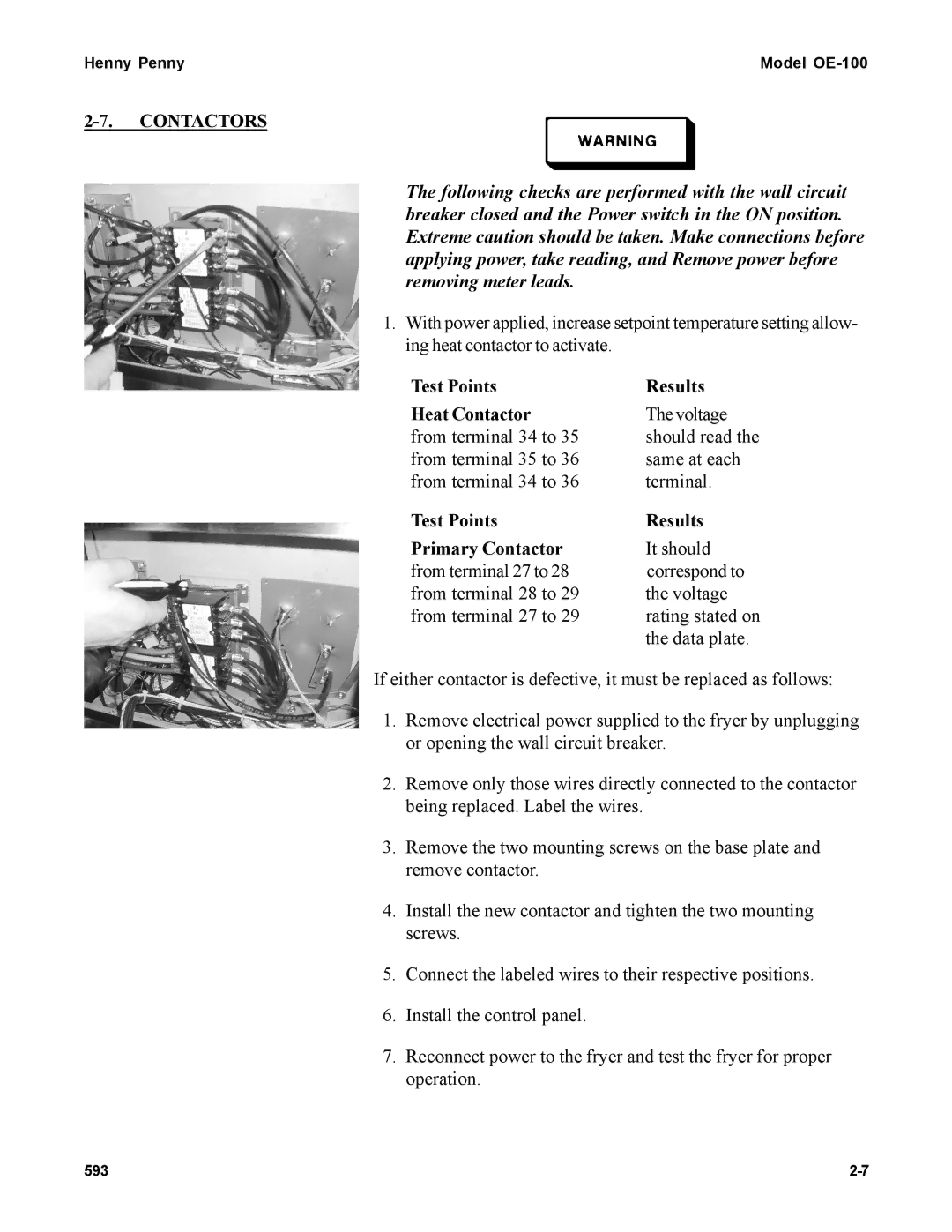 Henny Penny OE-100 manual Contactors, Test Points Results Heat Contactor, Test Points Results Primary Contactor 