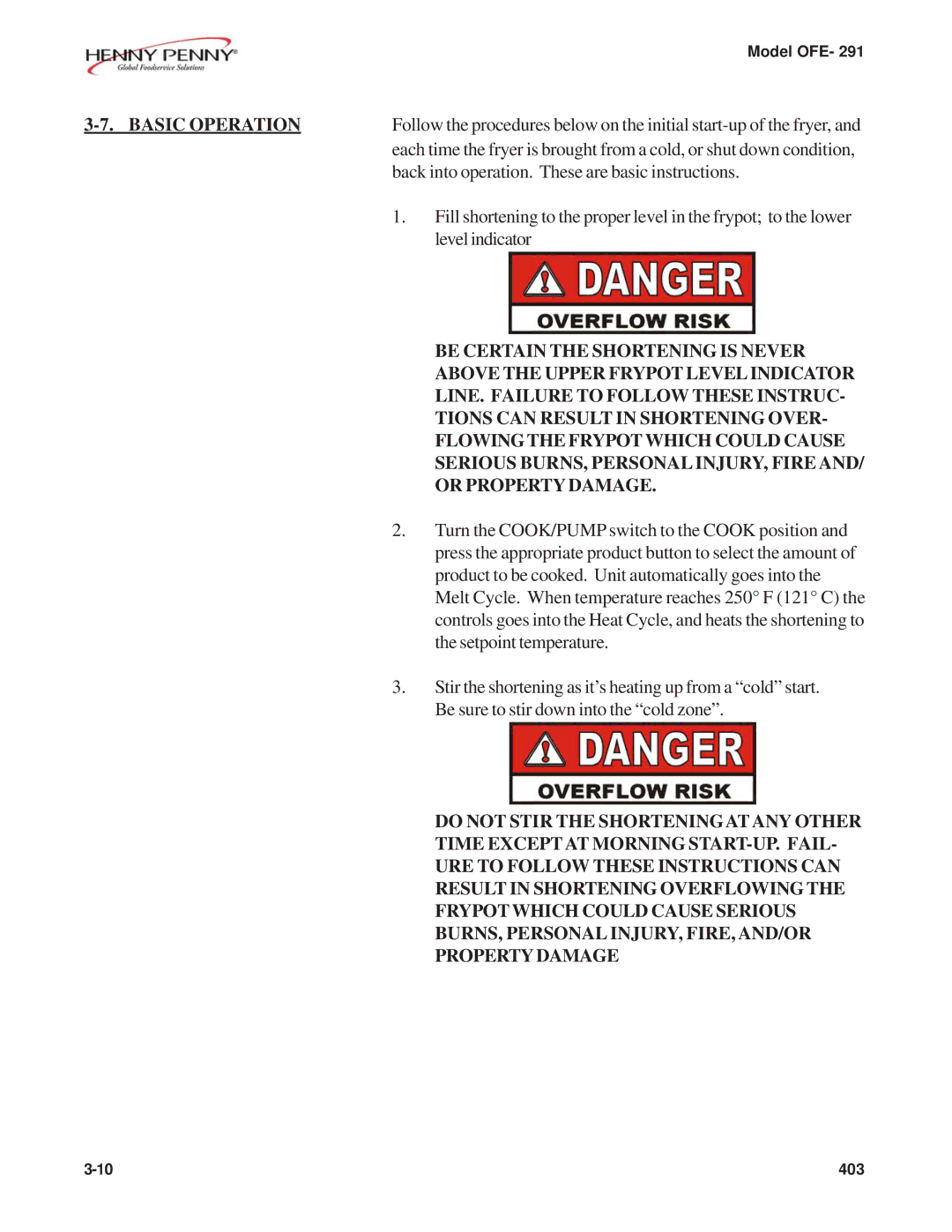 Henny Penny OFE- 291 manual Basic Operation, Be Certain the Shortening is Never, Above the Upper Frypot Levelindicator 