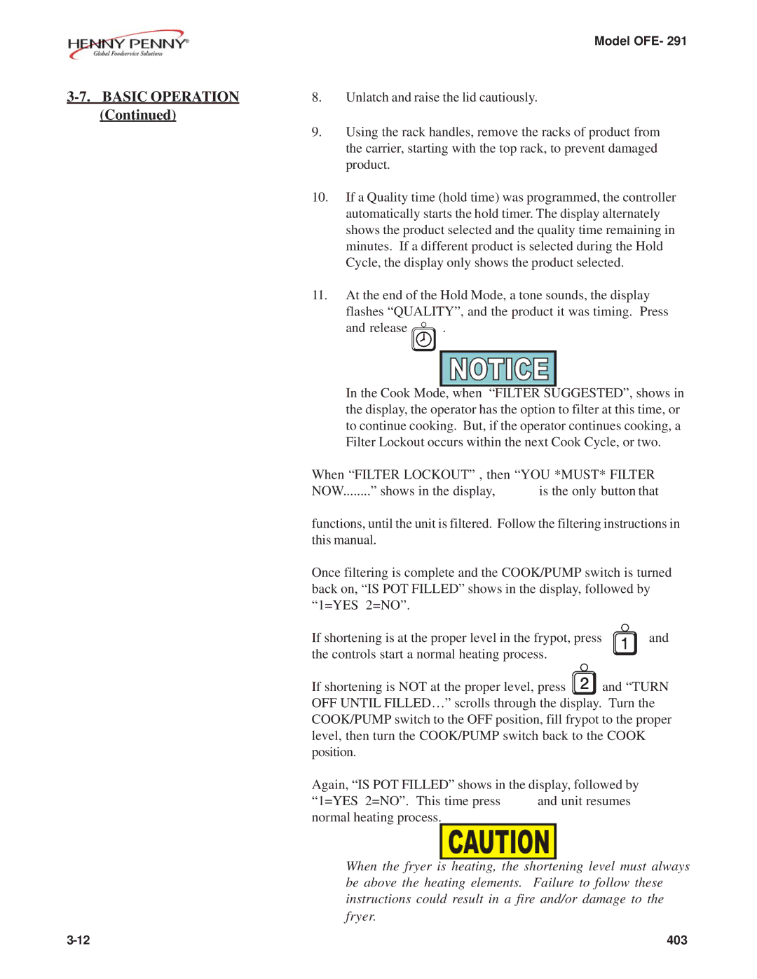 Henny Penny OFE- 291 manual Unlatch and raise the lid cautiously 