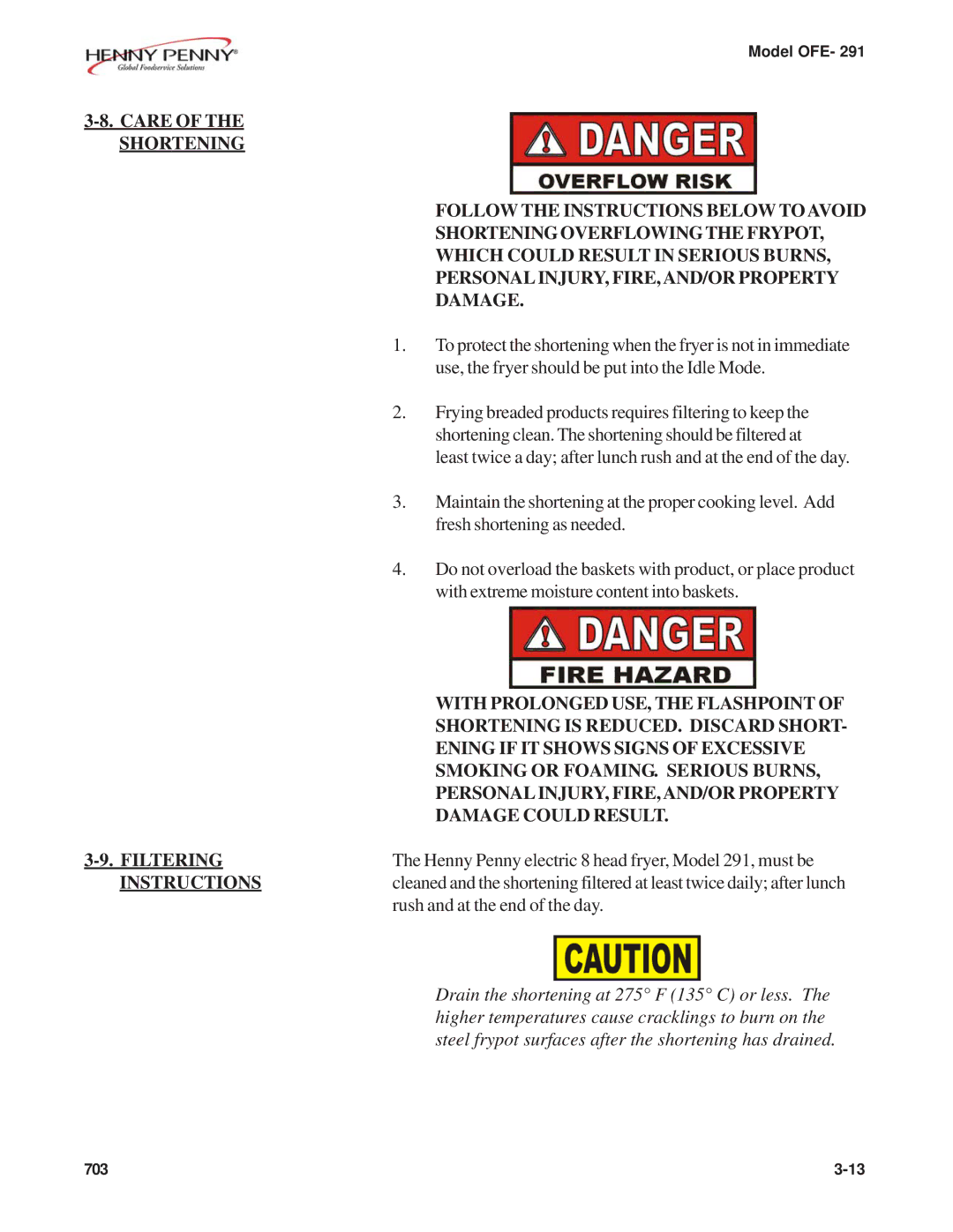 Henny Penny OFE- 291 Care Shortening, Shortening Overflowingthe Frypot, Which could Result in Serious Burns, Filtering 