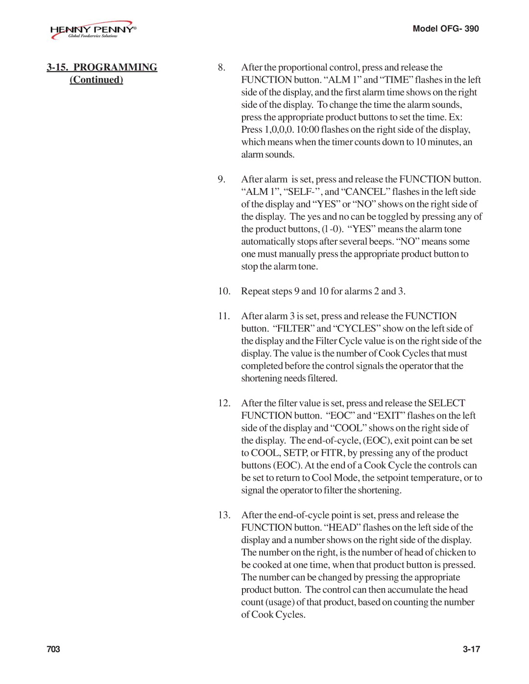 Henny Penny OFG-390 manual After the proportional control, press and release 