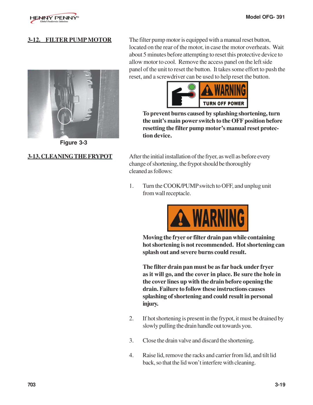 Henny Penny OFG-391 manual Filter Pump Motor, Cleaningthe Frypot 
