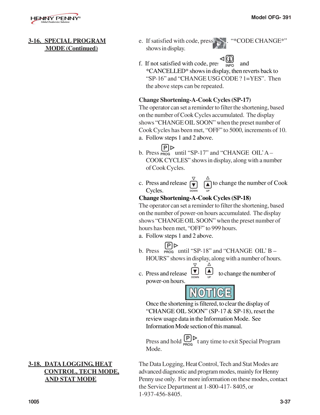 Henny Penny OFG-391 If satisfied with code, press, Code Change, Mode Shows in display If not satisfied with code, press 