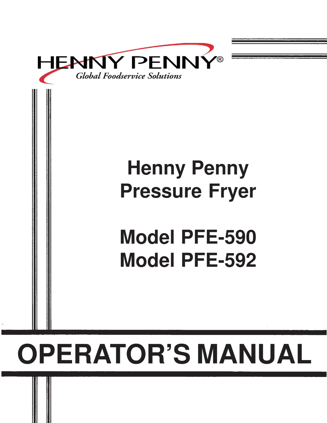 Henny Penny PFE-590, PFE-592 manual OPERATOR’S Manual 