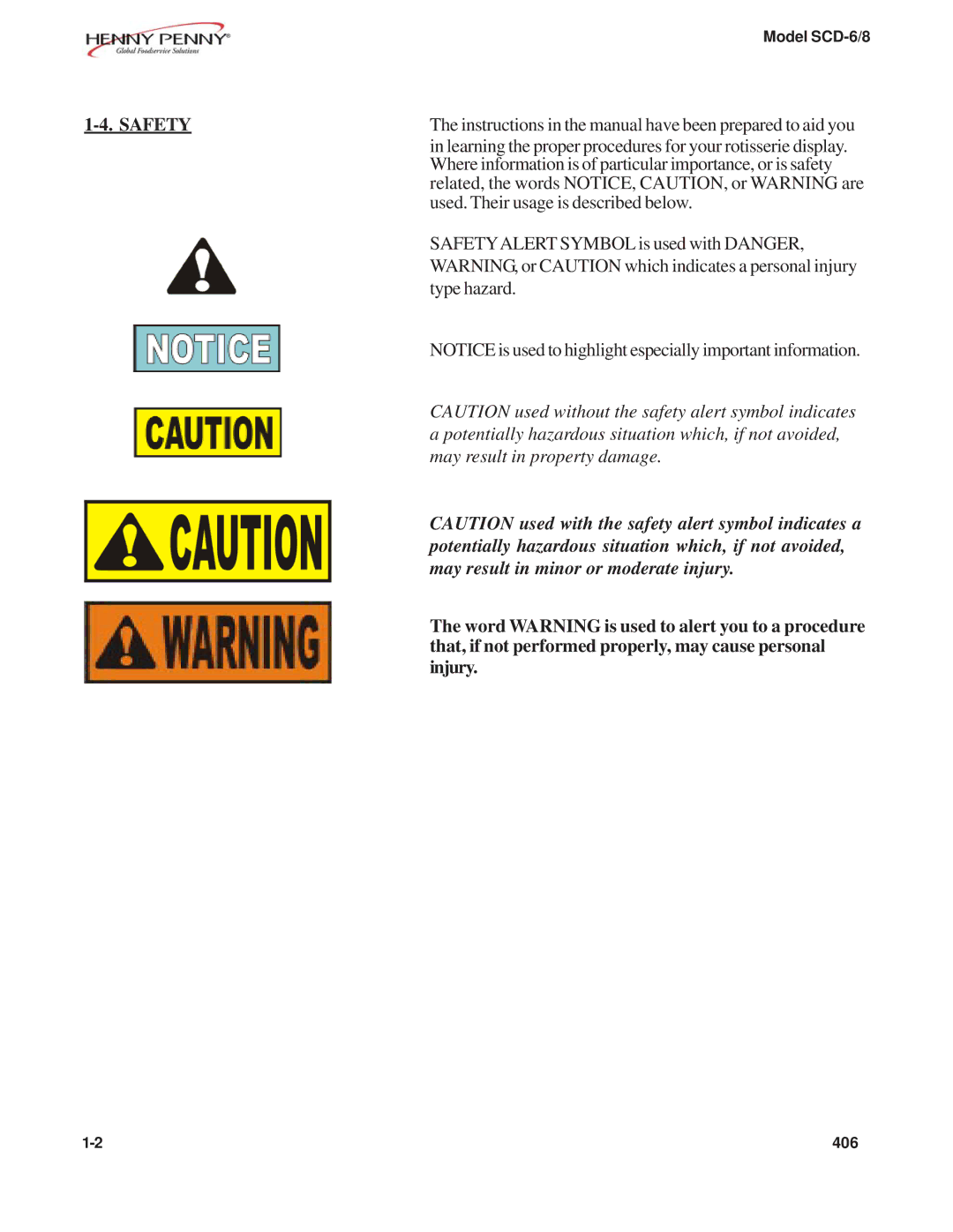 Henny Penny SCD-6/8 Safety, Potentially hazardous situation which, if not avoided, May result in minor or moderate injury 