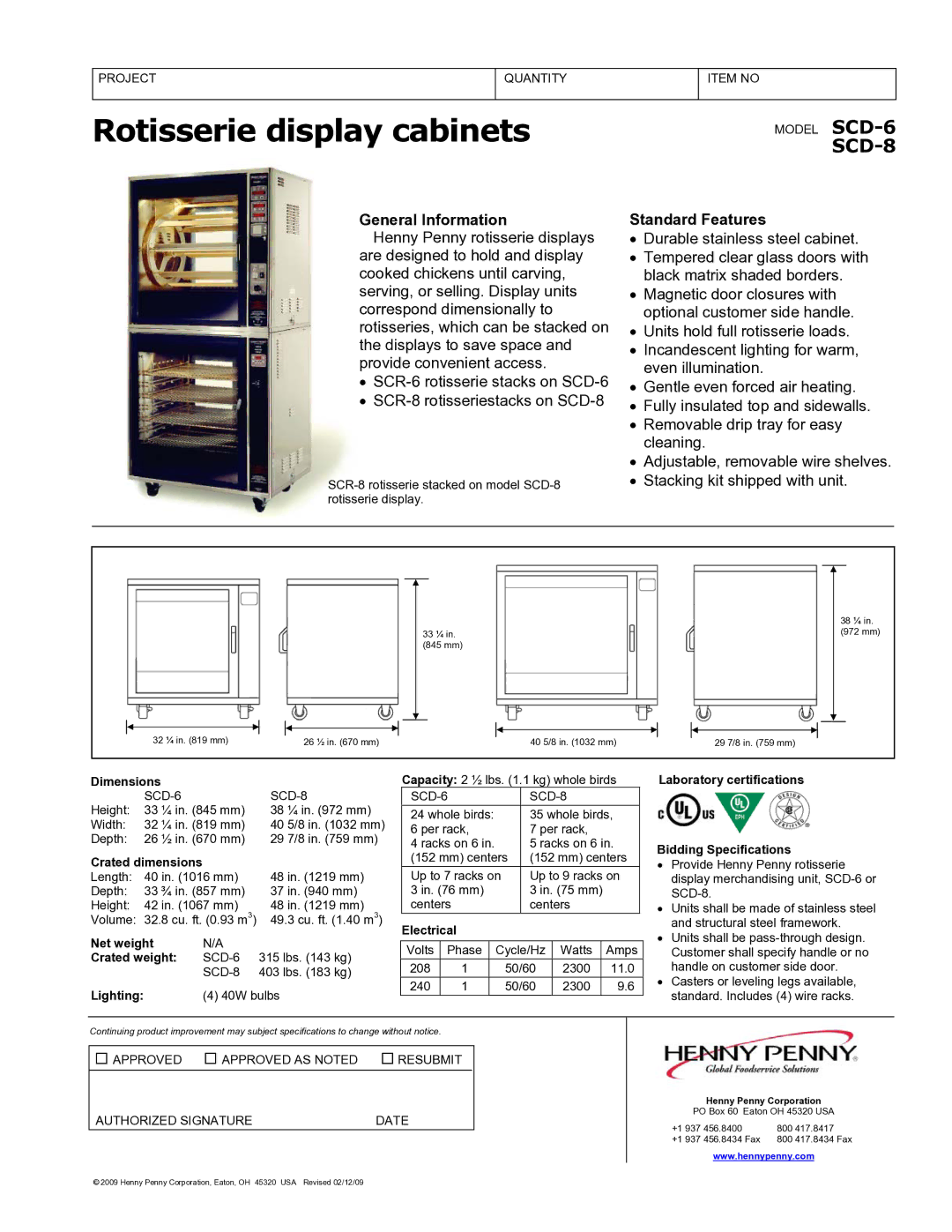 Henny Penny SCD-6 dimensions Rotisserie display cabinets, SCD-8, General Information, Standard Features 