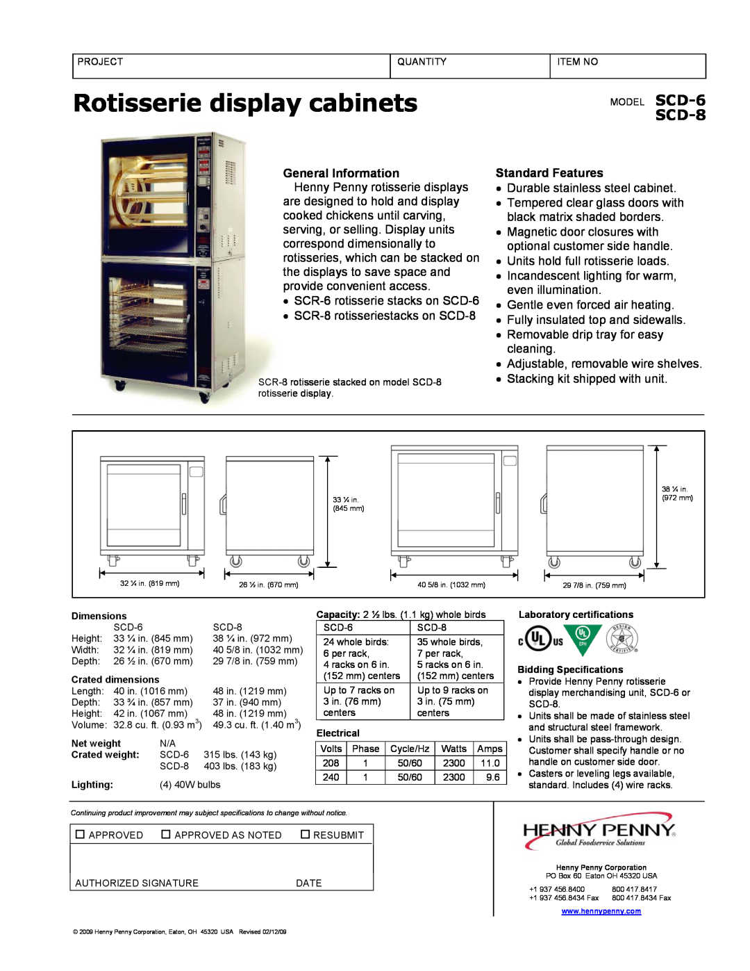Henny Penny SCD-6 dimensions Rotisserie display cabinets, SCD-8, General Information, Standard Features 