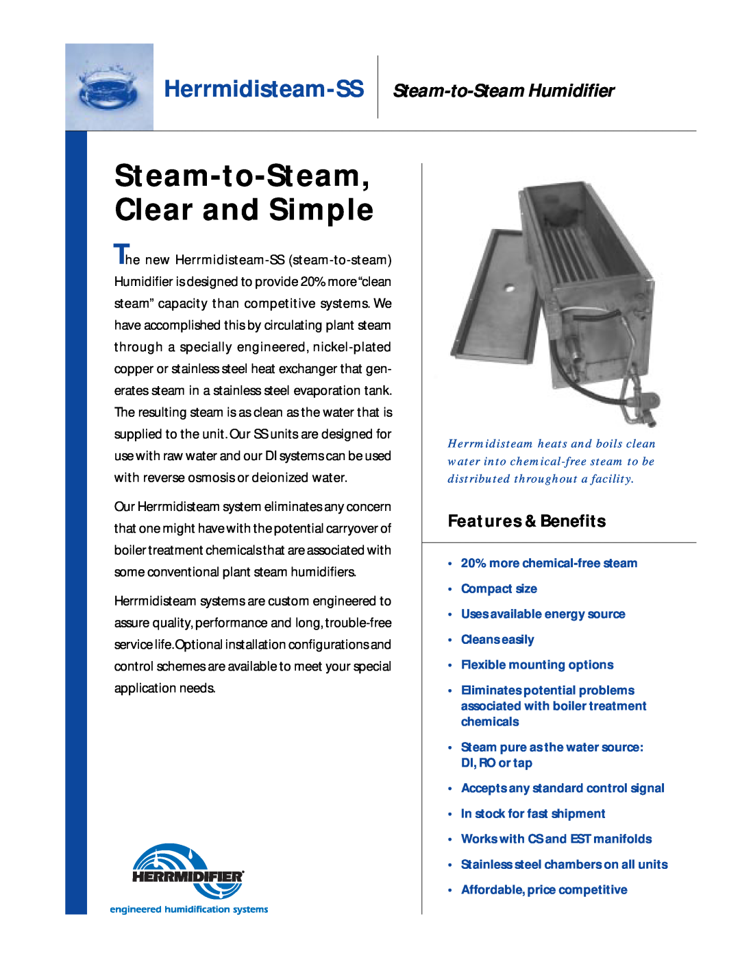 Herrmidifier Co Herrmidisteam-SS manual Steam-to-SteamHumidifier, Steam-to-Steam,Clear and Simple, Features & Benefits 