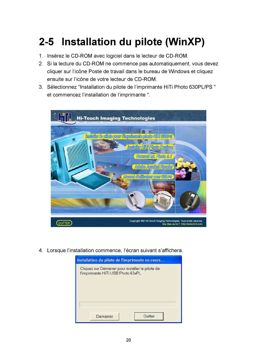 Hi-Touch Imaging Technologies 630PL/PS manual Installation du pilote WinXP 