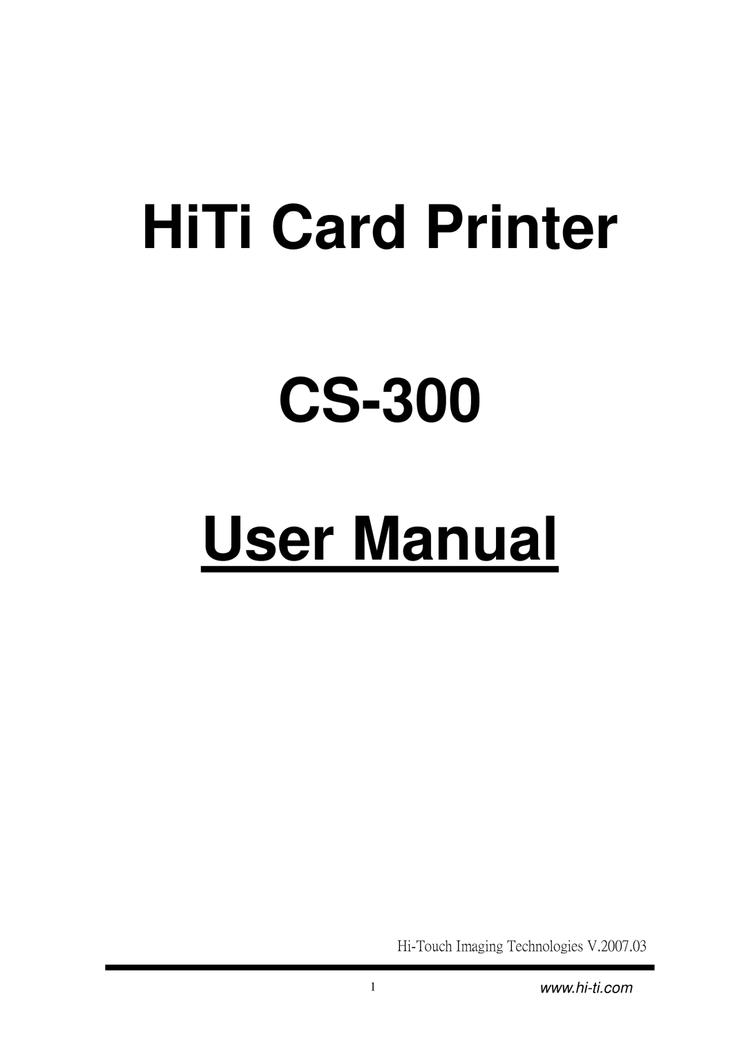 Hi-Touch Imaging Technologies user manual HiTi Card Printer CS-300 