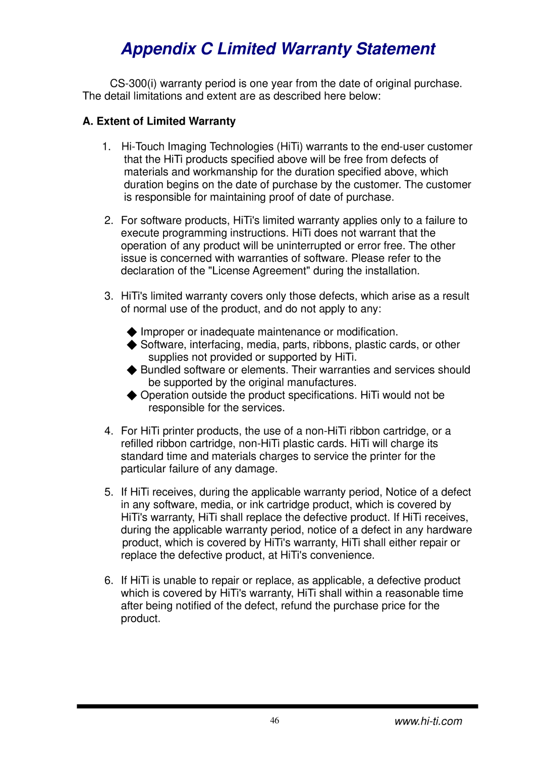 Hi-Touch Imaging Technologies CS-300 user manual Appendix C Limited Warranty Statement, Extent of Limited Warranty 