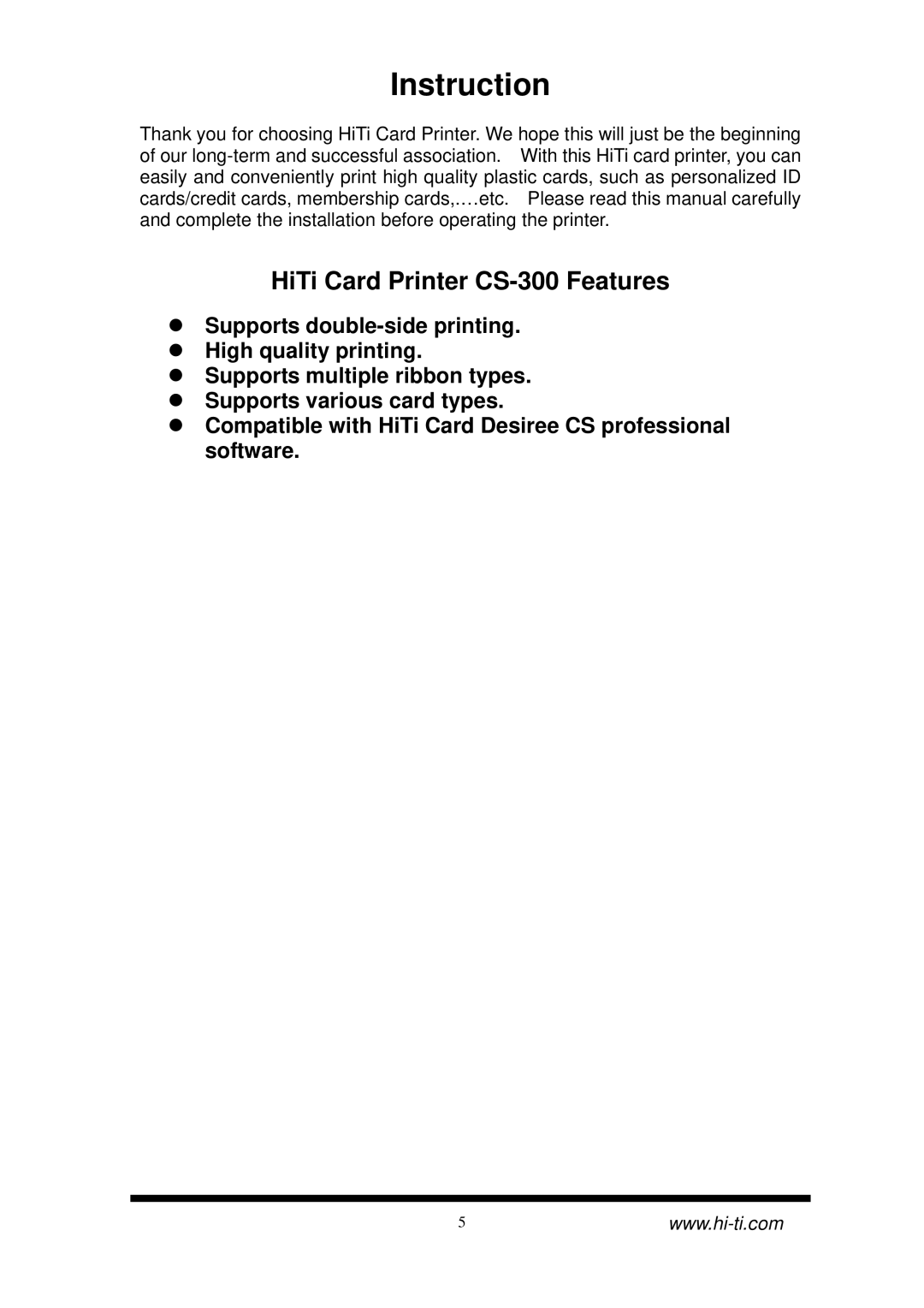 Hi-Touch Imaging Technologies user manual Instruction, HiTi Card Printer CS-300 Features 