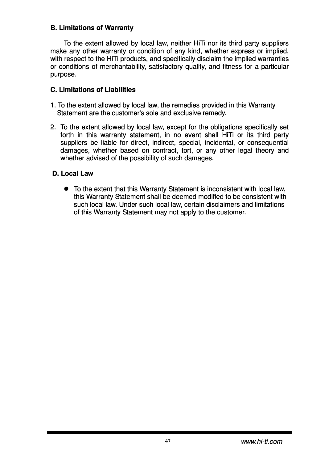 Hi-Touch Imaging Technologies CS-300 user manual B. Limitations of Warranty, C. Limitations of Liabilities, D. Local Law 