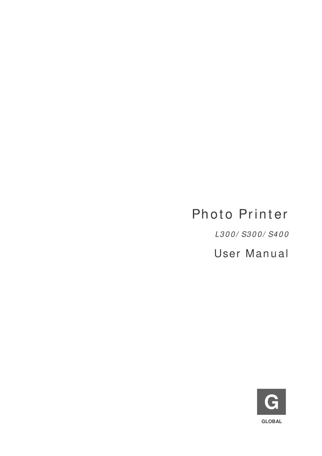 Hi-Touch Imaging Technologies S300, L300 user manual Photo Printer 