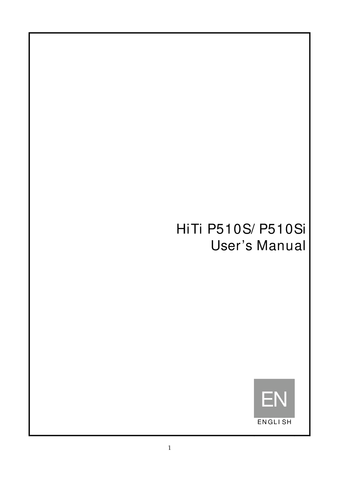 Hi-Touch Imaging Technologies user manual HiTi P510S/P510Si User’s Manual 