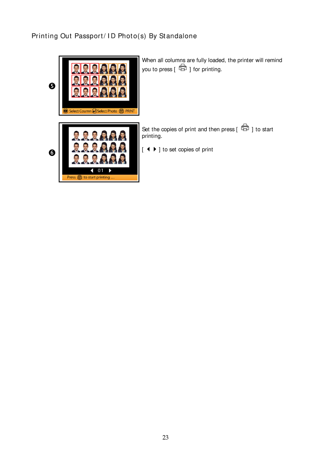 Hi-Touch Imaging Technologies P510Si user manual Printing Out Passport/ID Photos By Standalone 