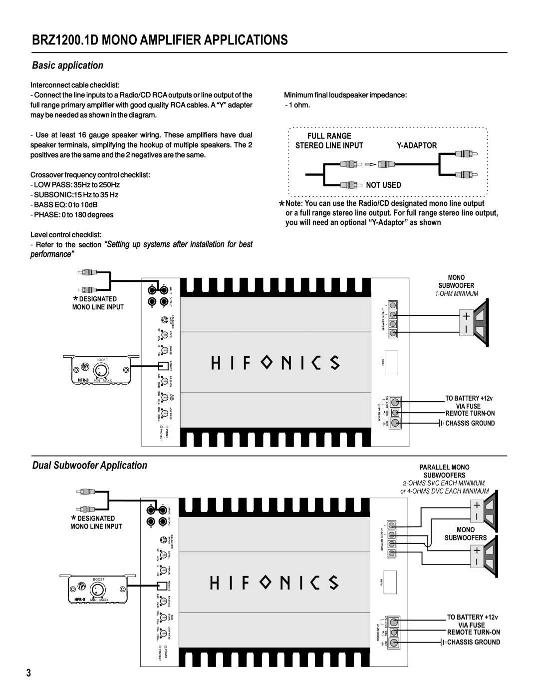 Hifionics BRZ1700.1D, BRZ2400.1D manual BRZ1200.1D Mono Amplifier Applications, Minimum final loudspeaker impedance 1 ohm 