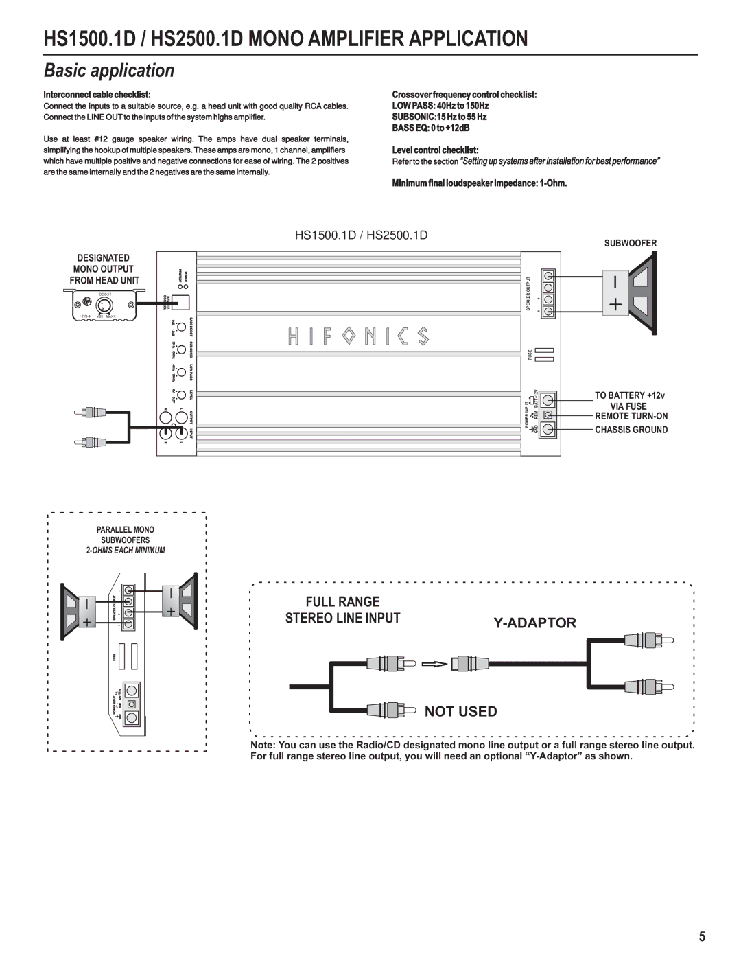 Hifionics HS300.4, HS800.4, HS500.4 HS1500.1D / HS2500.1D Mono Amplifier Application, Designated Mono Output From Head Unit 