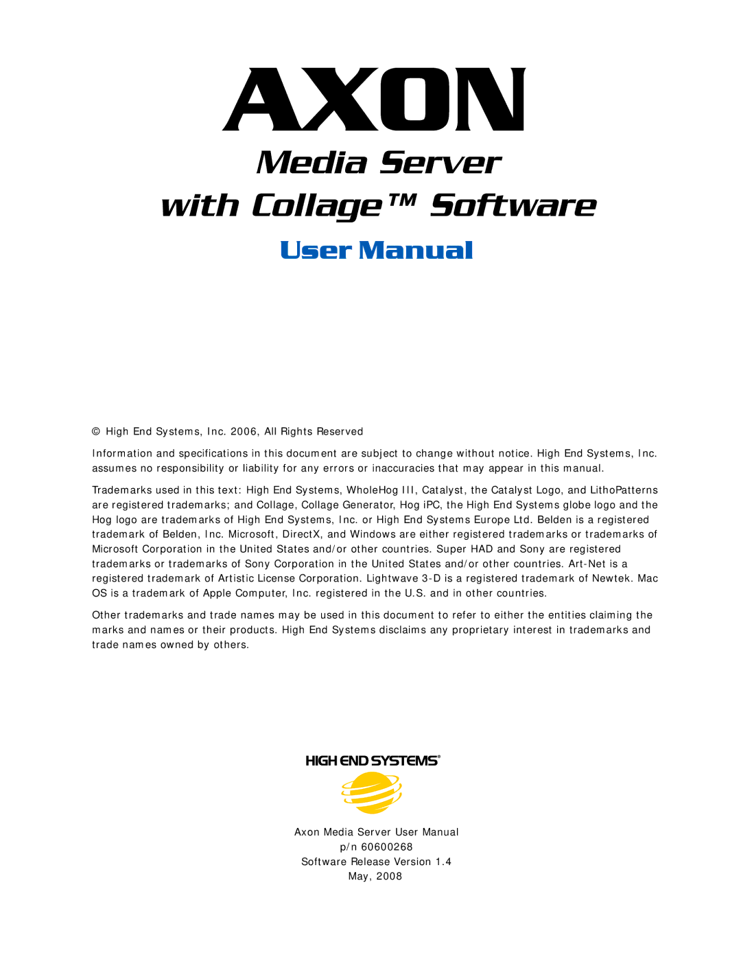 High End Systems AXON user manual Axon 