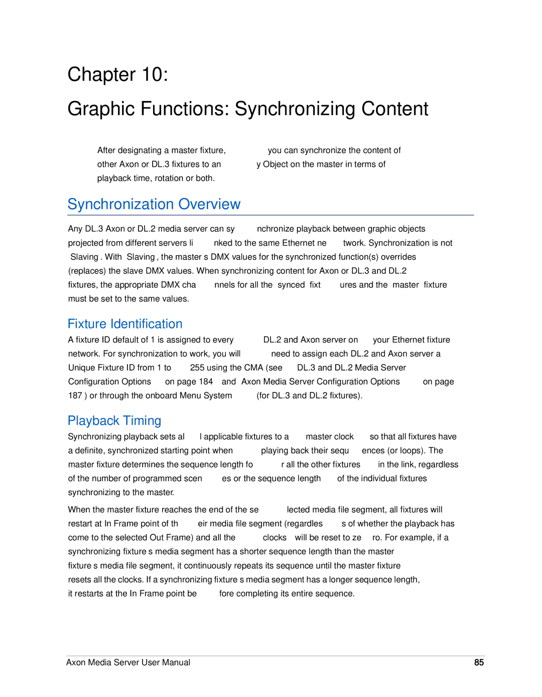 High End Systems AXON Chapter Graphic Functions Synchronizing Content, Synchronization Overview, Fixture Identification 