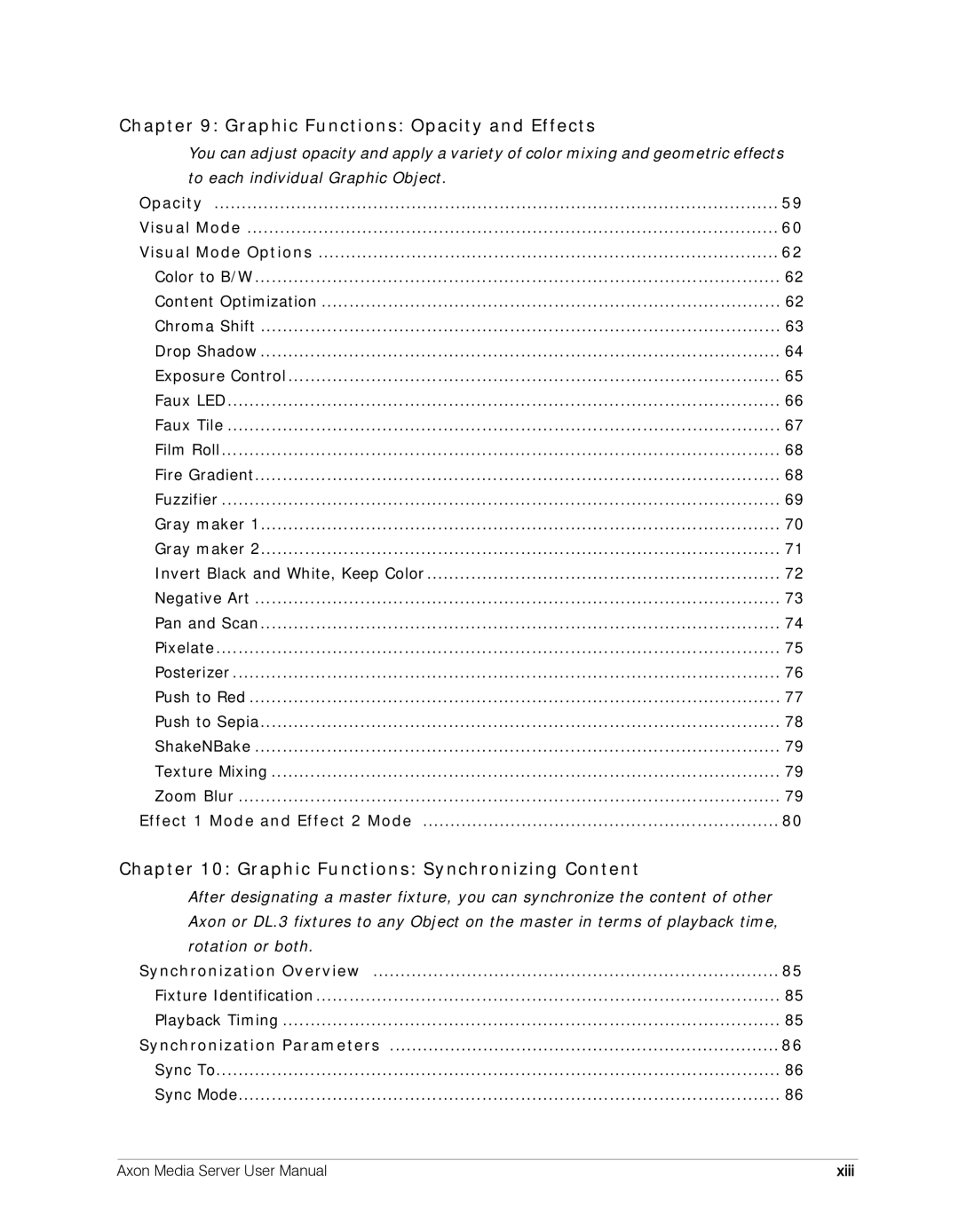 High End Systems AXON user manual Graphic Functions Opacity and Effects, Xiii 