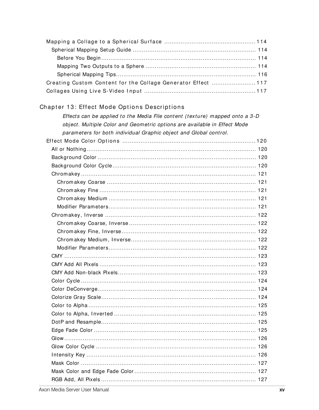 High End Systems AXON user manual Effect Mode Options Descriptions 