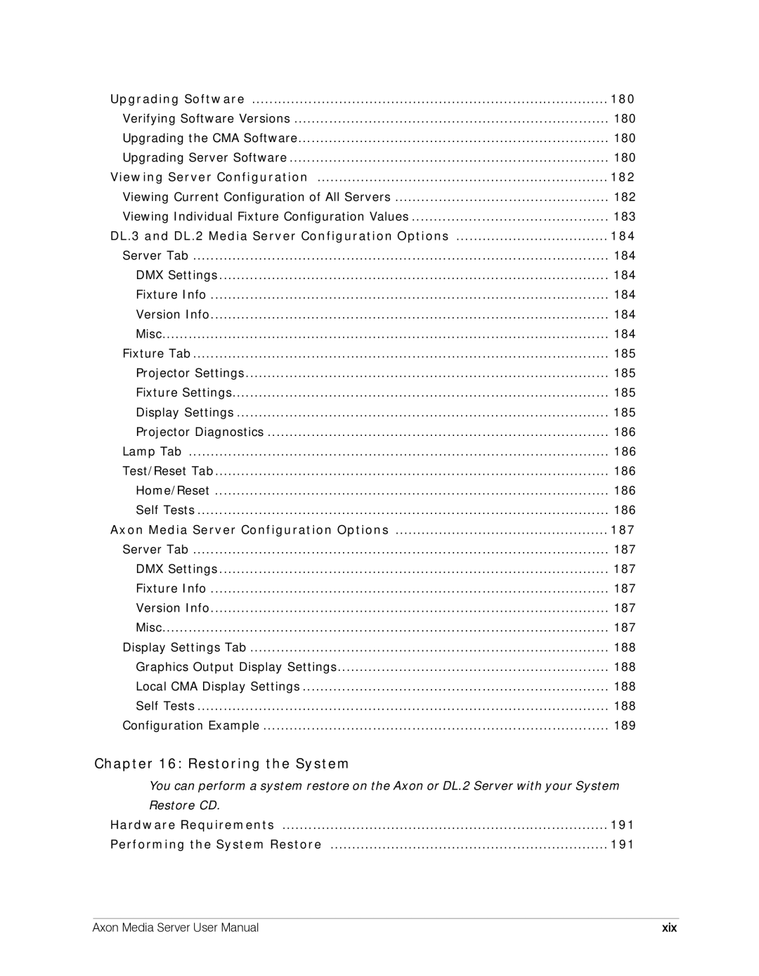 High End Systems AXON user manual Restoring the System, Xix 