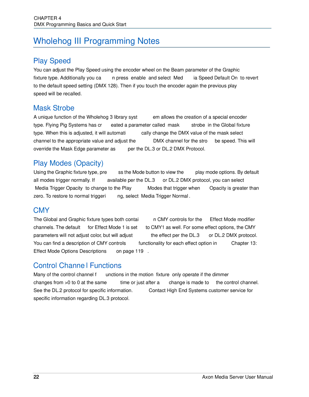 High End Systems AXON user manual Wholehog III Programming Notes, Play Speed, Mask Strobe, Play Modes Opacity 