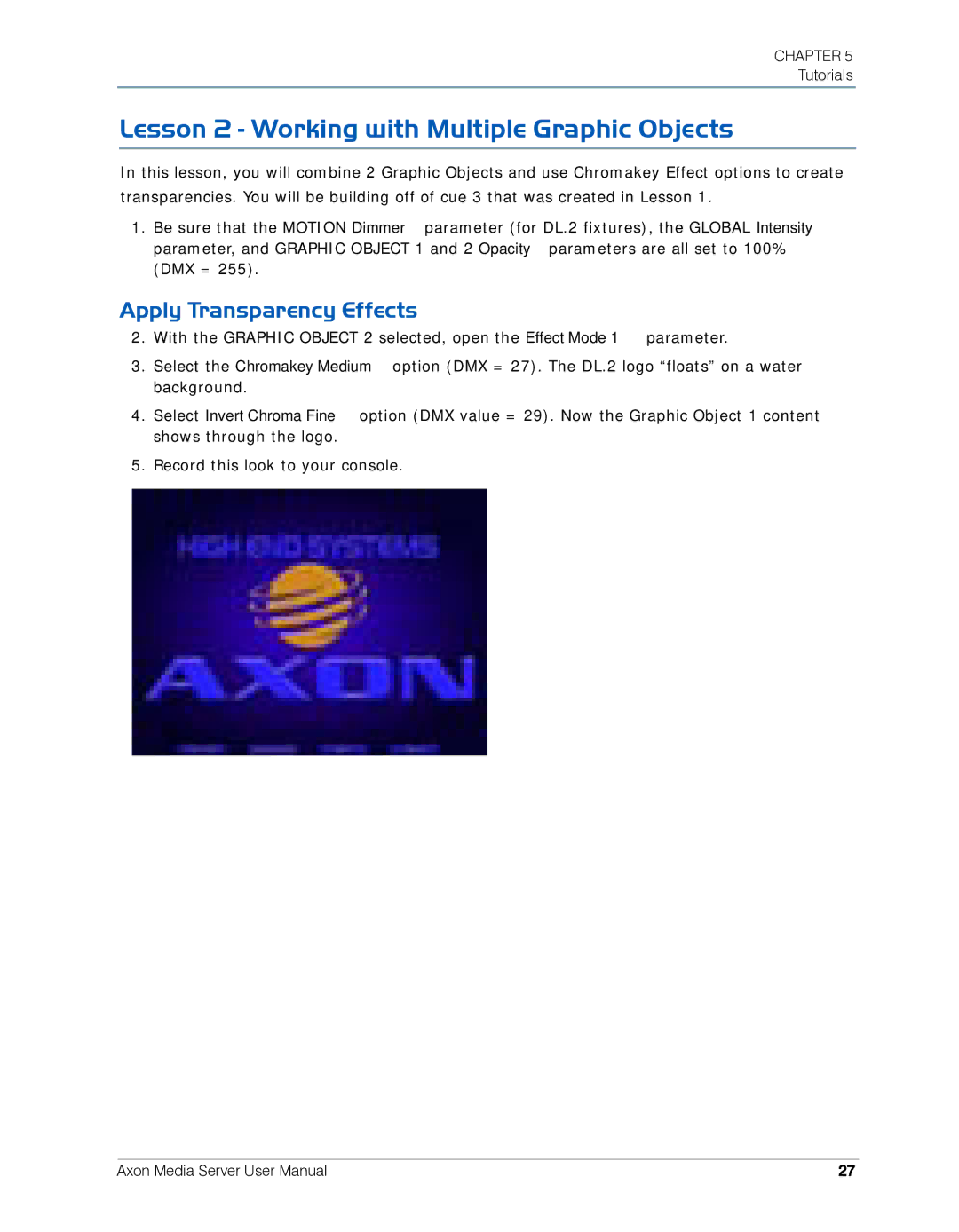 High End Systems AXON user manual Lesson 2 Working with Multiple Graphic Objects, Apply Transparency Effects 