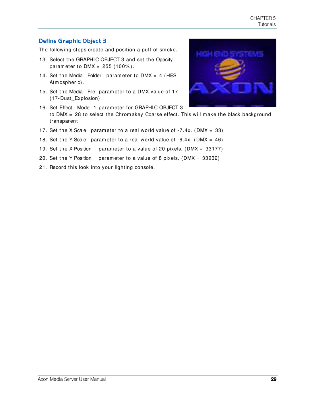 High End Systems AXON user manual Define Graphic Object 