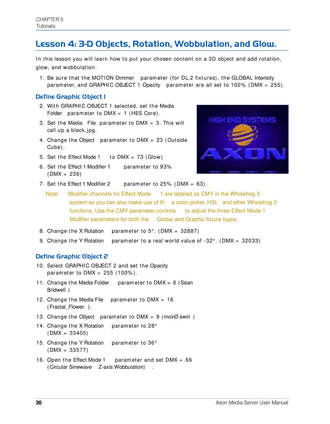 High End Systems AXON user manual Lesson 4 3-D Objects, Rotation, Wobbulation, and Glow 