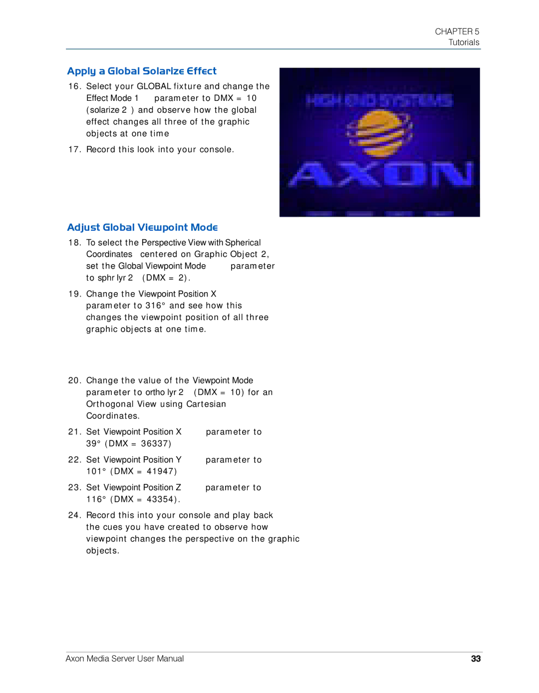 High End Systems AXON user manual Apply a Global Solarize Effect, Adjust Global Viewpoint Mode 