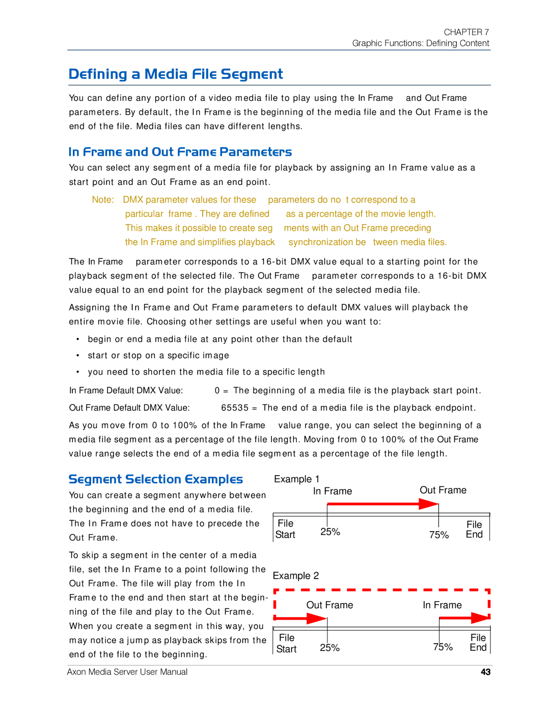 High End Systems AXON user manual Defining a Media File Segment, Frame and Out Frame Parameters, Segment Selection Examples 