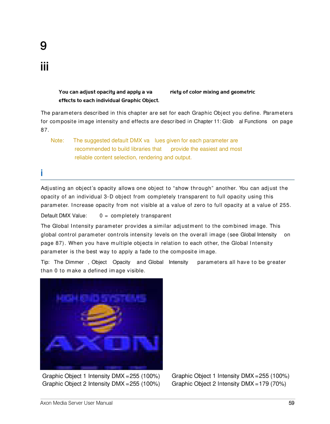 High End Systems AXON user manual Chapter Graphic Functions Opacity and Effects 