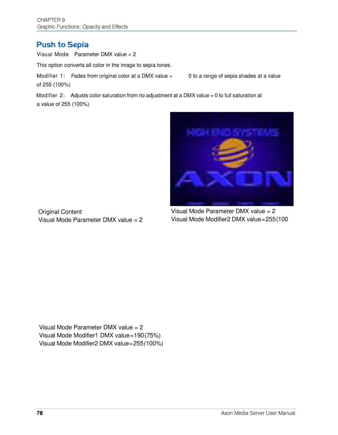 High End Systems AXON user manual Push to Sepia 