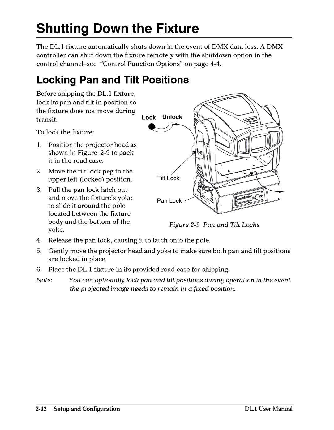 High End Systems DL1 user manual Shutting Down the Fixture, Locking Pan and Tilt Positions 