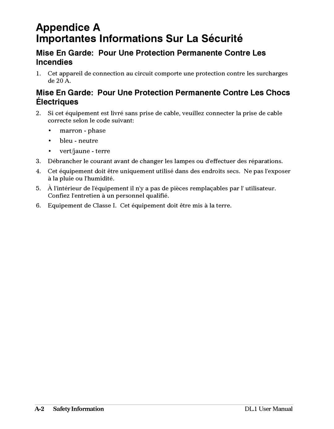 High End Systems DL1 Appendice a Importantes Informations Sur La Sécurité, Marron phase Bleu neutre Vert/jaune terre 