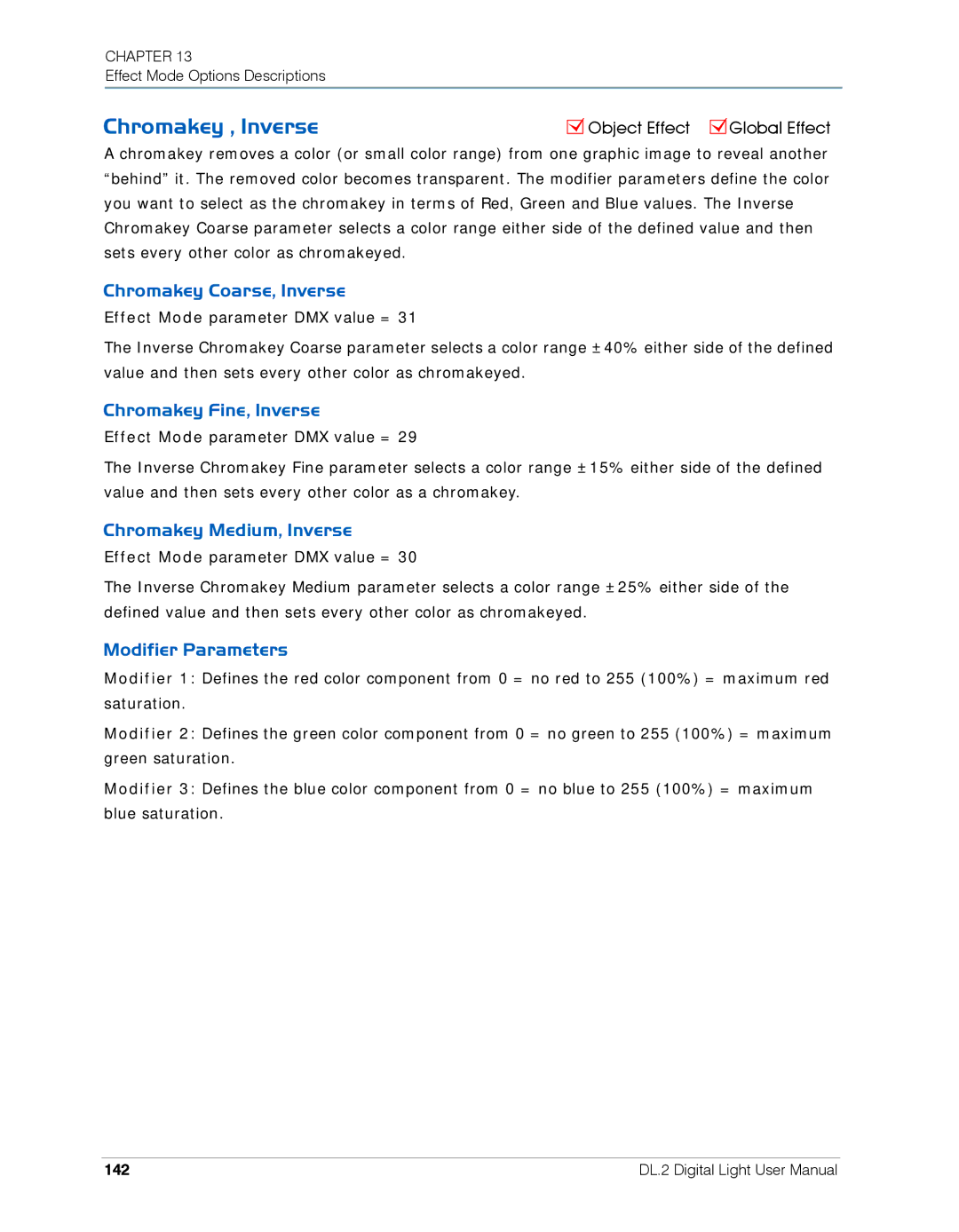 High End Systems DL.2 Chromakey , Inverse, Chromakey Coarse, Inverse, Chromakey Fine, Inverse, Chromakey Medium, Inverse 