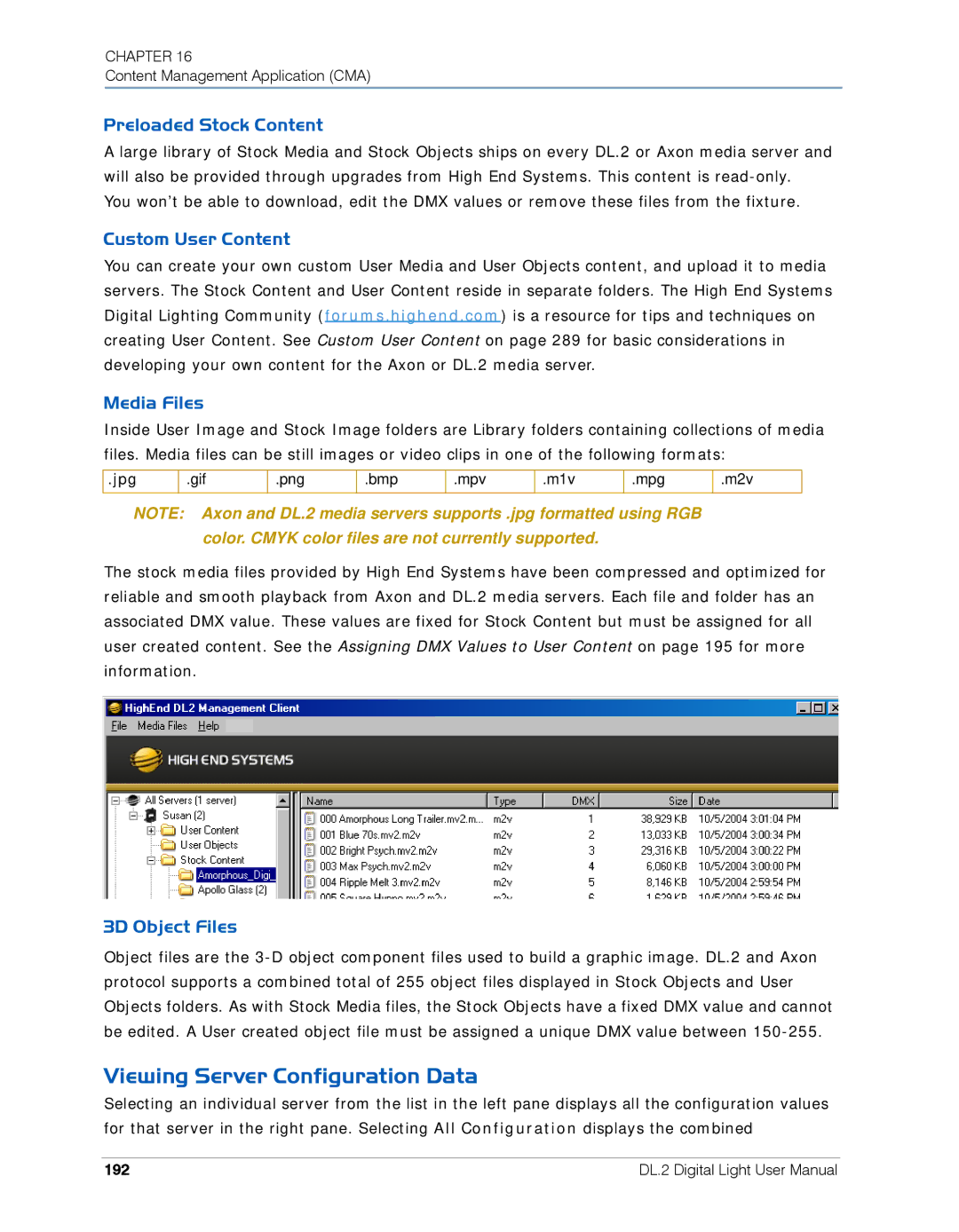 High End Systems DL.2 Viewing Server Configuration Data, Preloaded Stock Content, Custom User Content Media Files, 192 