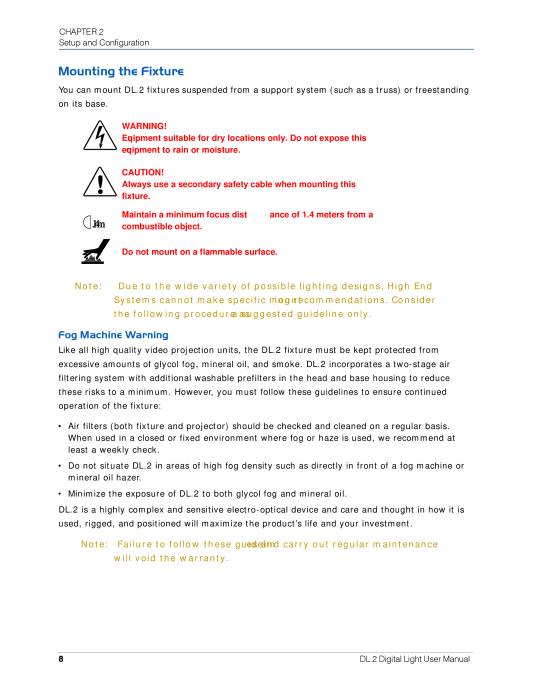 High End Systems DL.2 user manual Mounting the Fixture, Fog Machine Warning 