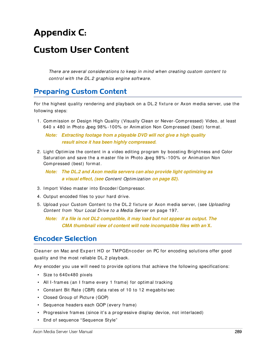 High End Systems DL.2 user manual Appendix C Custom User Content, Preparing Custom Content, Encoder Selection, 289 