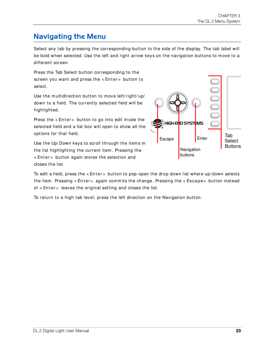 High End Systems DL.2 user manual Navigating the Menu, Tab Select Buttons 
