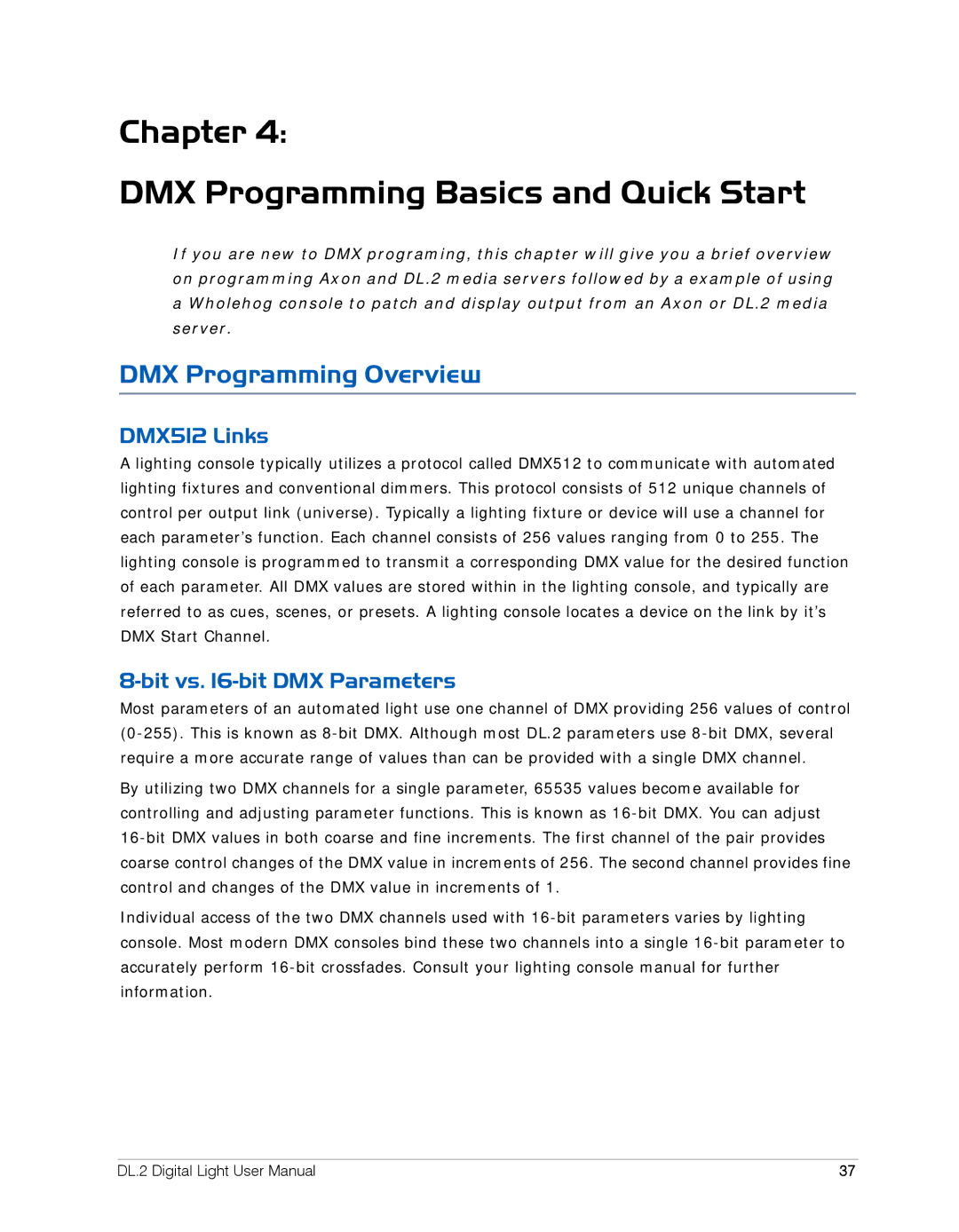 High End Systems DL.2 user manual Chapter DMX Programming Basics and Quick Start, DMX Programming Overview, DMX512 Links 